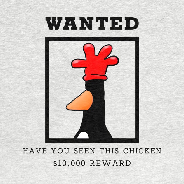 Wanted Have You Seen This Chicken Art by Ac Vai